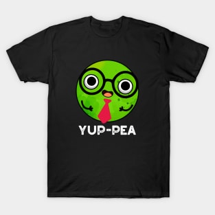 Yup-pea Funny Yuppie Veggie Pea Pun T-Shirt